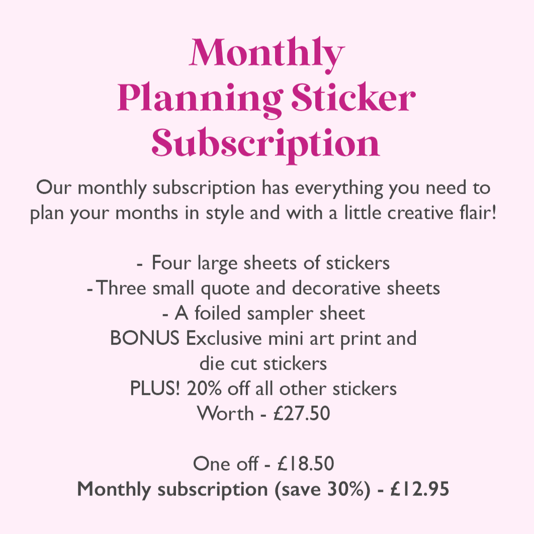 MONTHLY PLANNING STICKER SUBSCRIPTION (OPEN UNTIL 14TH MAY)