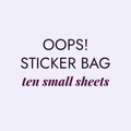 OOPS! BAG - MYSTERY STICKER SECONDS BAG - 10 SMALL SHEETS
