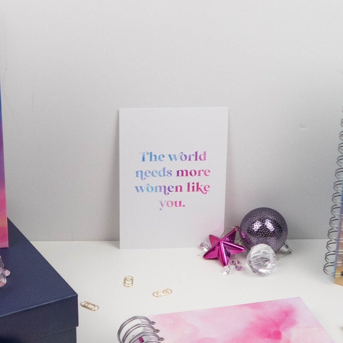 THE WORLD NEEDS MORE WOMEN LIKE YOU POSTCARD