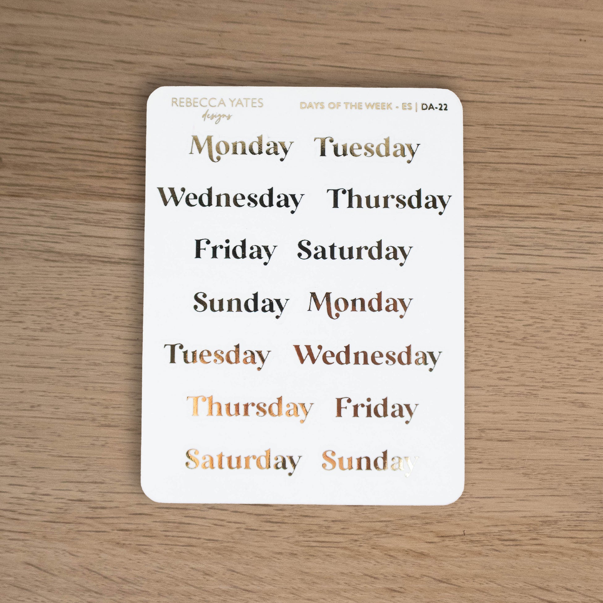 SIMPLE DAYS OF THE WEEK - FOILED PLANNER STICKERS - Rebecca Yates