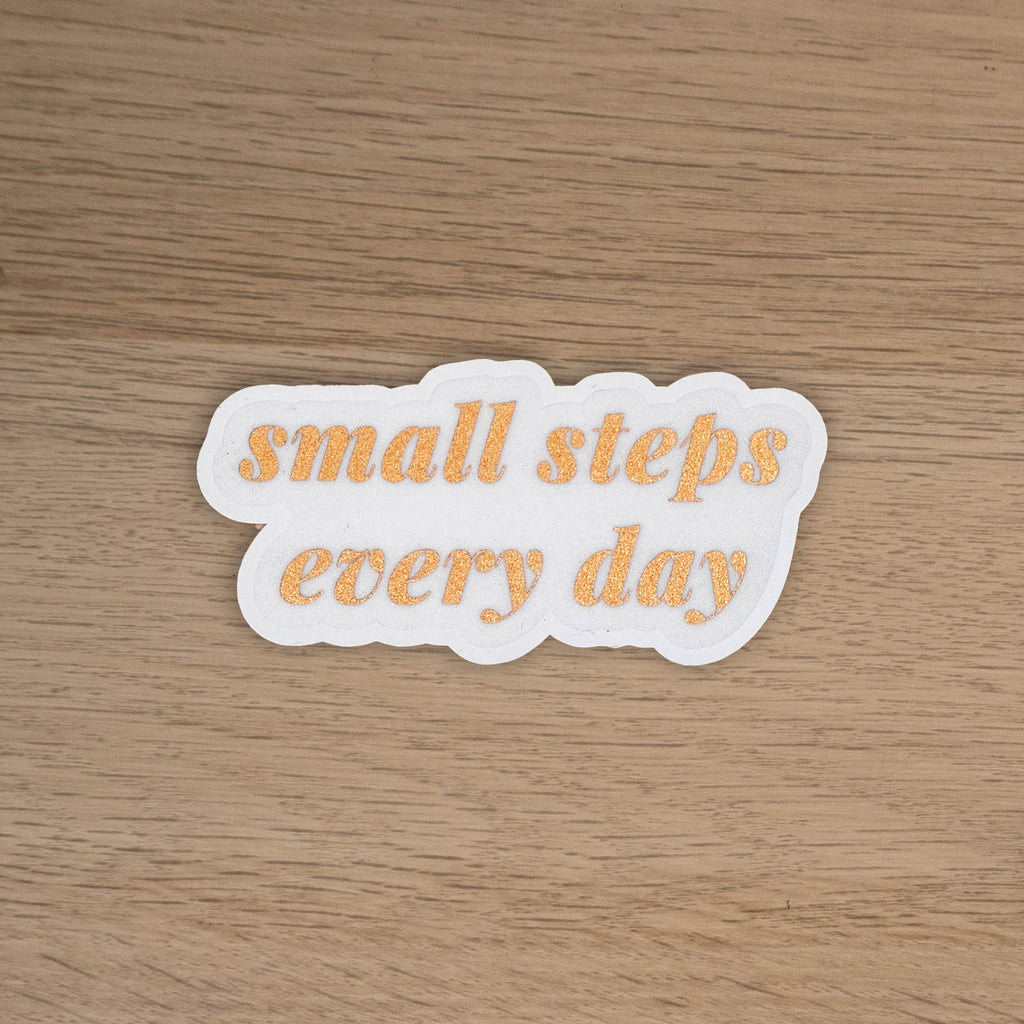 SMALL STEPS EVERY DAY - SINGLE STICKER