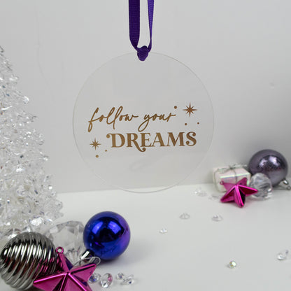 FOLLOW YOUR DREAMS DECORATION