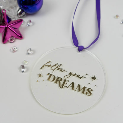 FOLLOW YOUR DREAMS DECORATION