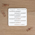 BE KIND TO YOURSELF - FOILED QUOTES STICKER SHEET - Rebecca Yates