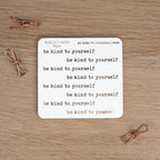 BE KIND TO YOURSELF - FOILED QUOTES STICKER SHEET - Rebecca Yates