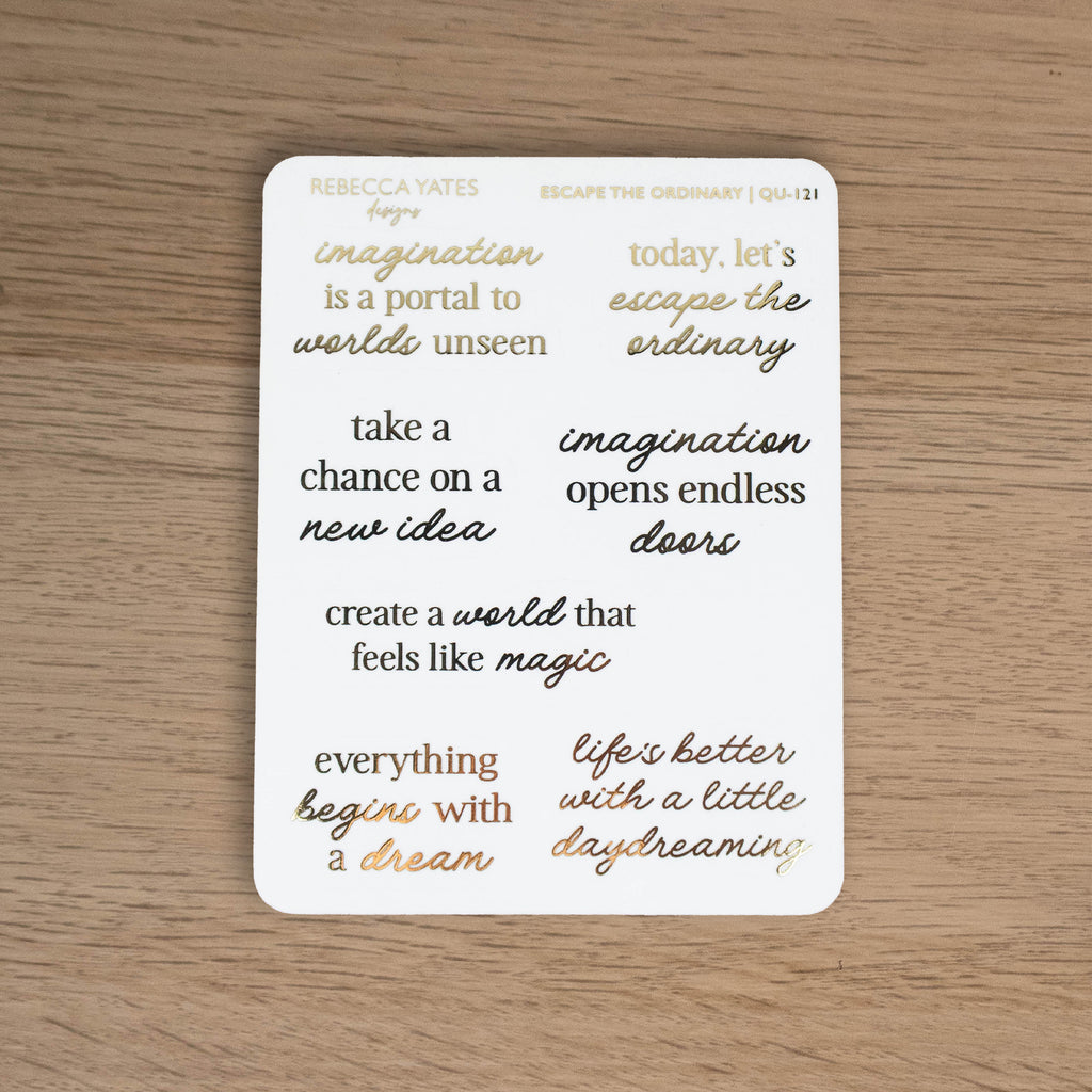 ESCAPE THE ORDINARY - FOILED PLANNER STICKERS - Rebecca Yates
