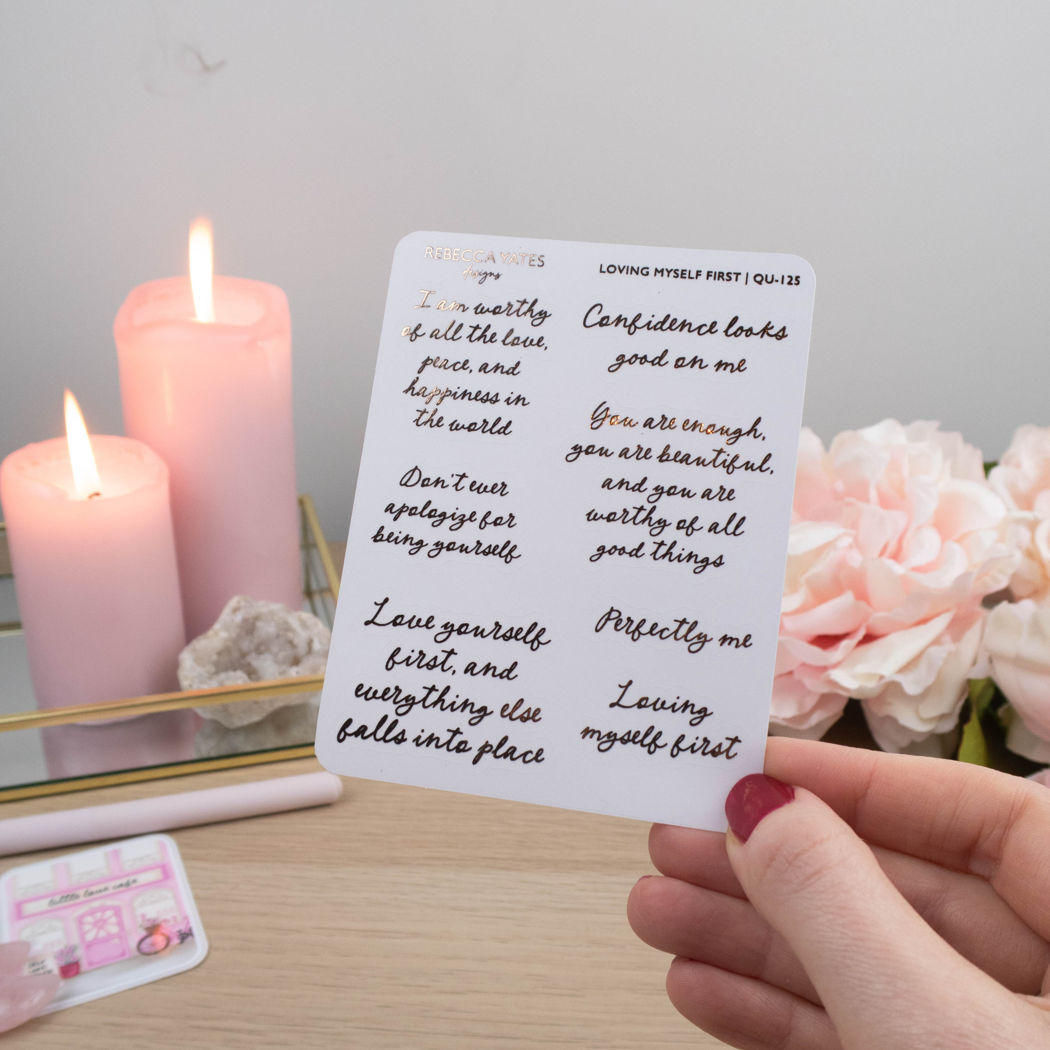 LOVING MYSELF FIRST - FOILED QUOTE PLANNER STICKERS - Rebecca Yates