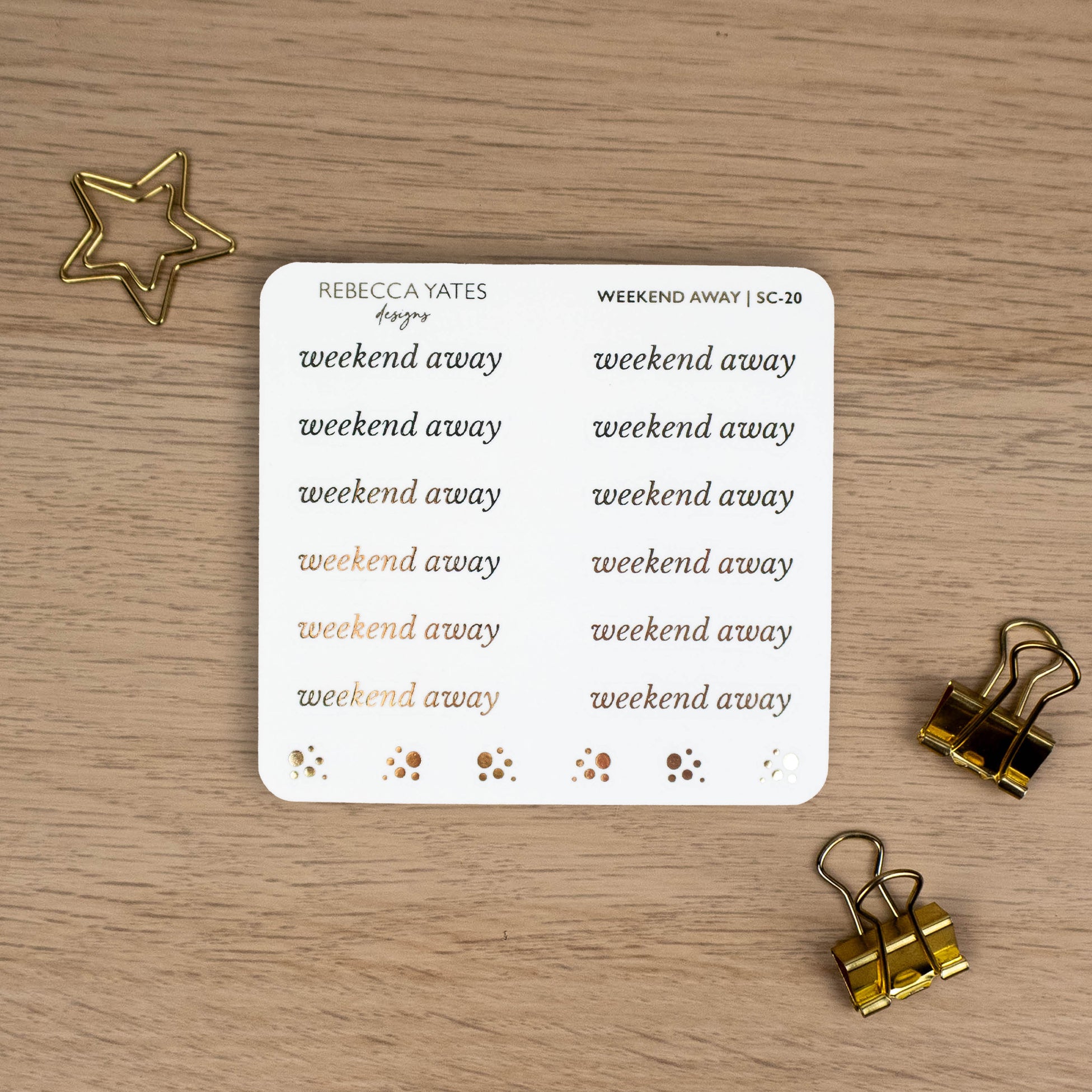 WEEKEND AWAY - FOILED SCRIPT STICKERS - Rebecca Yates