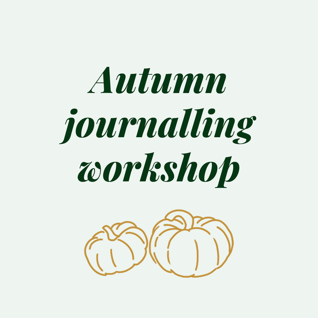 AUTUMN ADVENTURES JOURNALLING WORKSHOP